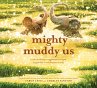 Mighty Muddy Us - Bild 1