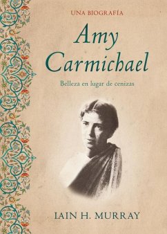 Amy Carmichael - Murray, Iain