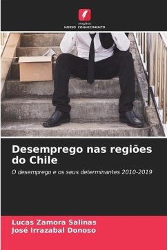 Desemprego nas regiões do Chile - Zamora Salinas, Lucas;Irrazabal Donoso, José