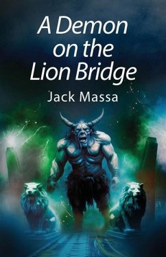 A Demon on the Lion Bridge - Massa, Jack