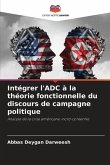 Intégrer l'ADC à la théorie fonctionnelle du discours de campagne politique