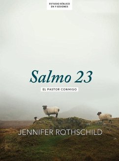 Salmo 23 - Estudio Bíblico - Rothschild, Jennifer