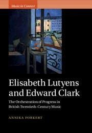 Elisabeth Lutyens and Edward Clark - Forkert, Annika