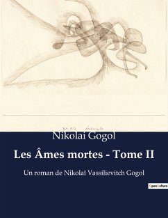 Les Âmes mortes - Tome II - Gogol, Nikolai