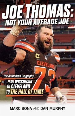 Joe Thomas: Not Your Average Joe - Bona, Marc; Murphy, Dan