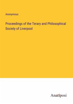 Proceedings of the Terary and Philosophical Society of Liverpool - Anonymous