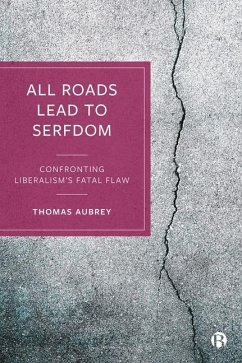 All Roads Lead to Serfdom - Aubrey, Thomas (Founder of Credit Capital Advisory)