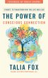 The Power of Conscious Connection - Bild 1