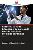 Étude du variant intronique du gène Akt1 dans la leucémie myéloïde chronique