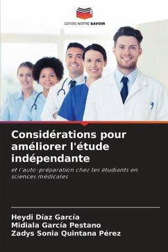 Considérations pour améliorer l'étude indépendante - Díaz García, Heydi;García Pestano, Midiala;Quintana Pérez, Zadys Sonia