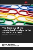 The training of the specialized teacher in the secondary school.