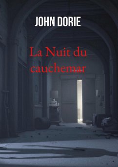La Nuit du cauchemar - Dorie, John
