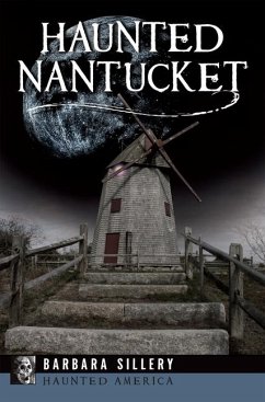 Haunted Nantucket - Sillery, Barbara