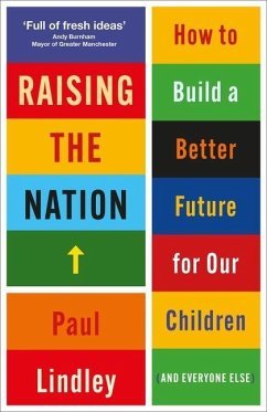Raising the Nation - Lindley, Paul (Chancellor, University of Reading)