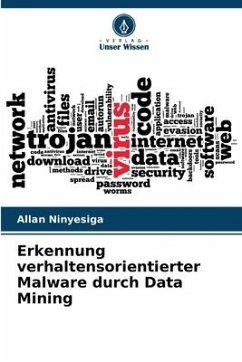Erkennung verhaltensorientierter Malware durch Data Mining - Ninyesiga, Allan