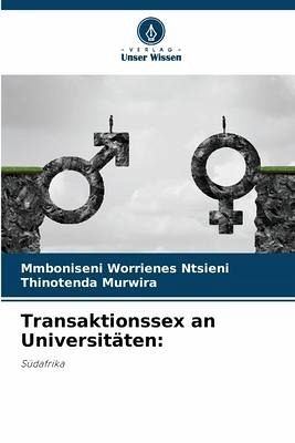 Transaktionssex an Universitäten: Transaktionssex an Universitäten: