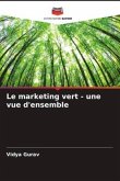 Le marketing vert - une vue d'ensemble