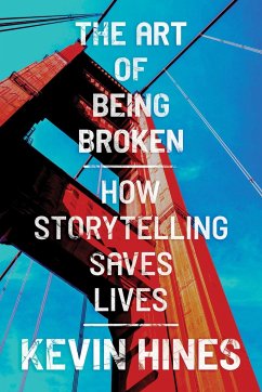 The Art of Being Broken - Hines, Kevin