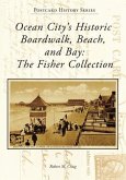 Ocean City's Historic Boardwalk, Beach, and Bay