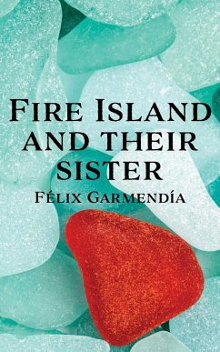 Fire Island and Their Sister - Garmendi¿a, Fe¿lix