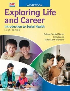 Exploring Life and Career - Tunstall Tippett Ph D, Deborah; Watson, Jenny; Dunn-Strohecker Ph D, Martha