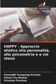 HAPPY - Approccio olistico alla personalità, alla psicometria e a voi stessi