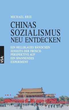 CHINAS SOZIALISMUS neu entdecken - Brie, Michael