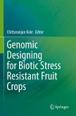 Genomic Designing for Biotic Stress Resistant Fruit Crops