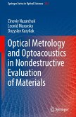 Optical Metrology and Optoacoustics in Nondestructive Evaluation of Materials