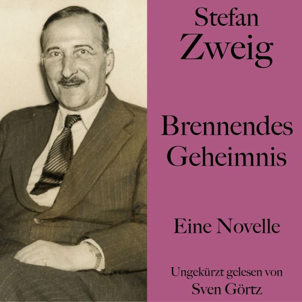 Stefan Zweig: Brennendes Geheimnis (MP3-Download) Stefan Zweig: Brennendes Geheimnis (MP3-Download)