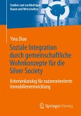 Soziale Integration durch gemeinschaftliche Wohnkonzepte für die Silver Society