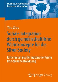 Soziale Integration durch gemeinschaftliche Wohnkonzepte für die Silver Society - Zhao, Yina