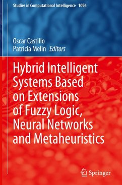 Hybrid Intelligent Systems Based on Extensions of Fuzzy Logic, Neural Networks and Metaheuristics