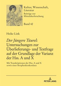 «Der Jüngere Titurel»: Untersuchungen zur Überlieferungs- und Textfrage auf der Grundlage der Varianz der Hss. A und X - Link, Heike