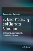 3D Mesh Processing and Character Animation