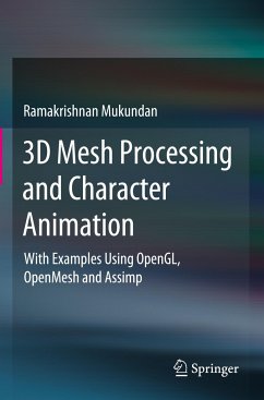 3D Mesh Processing and Character Animation - Mukundan, Ramakrishnan