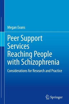 Peer Support Services Reaching People with Schizophrenia - Evans, Megan