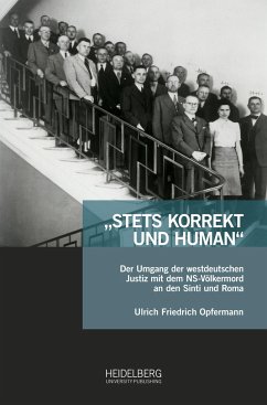 ¿Stets korrekt und human¿ - Opfermann, Ulrich Friedrich