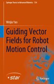 Guiding Vector Fields for Robot Motion Control