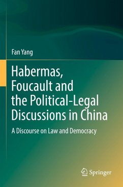 Habermas, Foucault and the Political-Legal Discussions in China - Yang, Fan