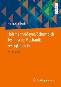 Holzmann/Meyer/Schumpich Technische Mechanik Festigkeitslehre - Altenbach, Holm