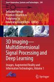 3D Imaging¿Multidimensional Signal Processing and Deep Learning