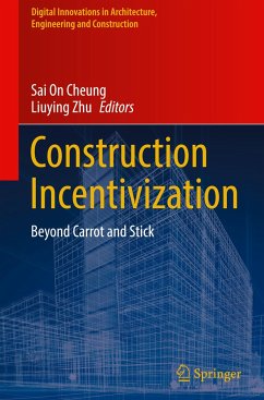 Construction Incentivization