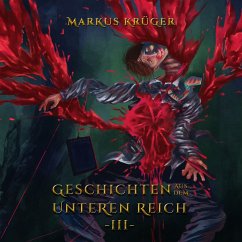 Geschichten aus dem Unteren Reich -III- (MP3-Download) - Krüger, Markus