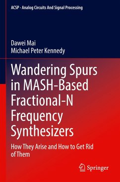 Wandering Spurs in MASH-Based Fractional-N Frequency Synthesizers - Mai, Dawei;Kennedy, Michael Peter