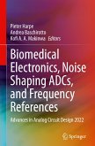 Biomedical Electronics, Noise Shaping ADCs, and Frequency References