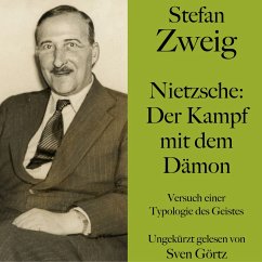 Stefan Zweig: Nietzsche – Der Kampf mit dem Dämon (MP3-Download) - Zweig, Stefan
