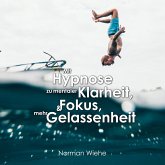 Mit Hypnose zu mentaler Klarheit (MP3-Download)