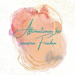 Affirmationen für inneren Frieden (MP3-Download) - Wivvica