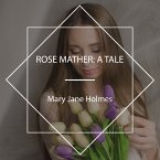 Rose Mather: A Tale (MP3-Download)